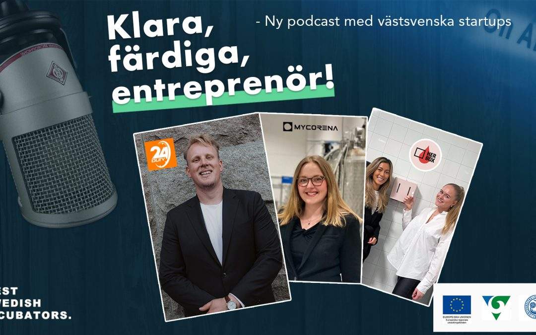 Västsvenska inkubatorer lanserar ny podd om startups och entreprenörskap